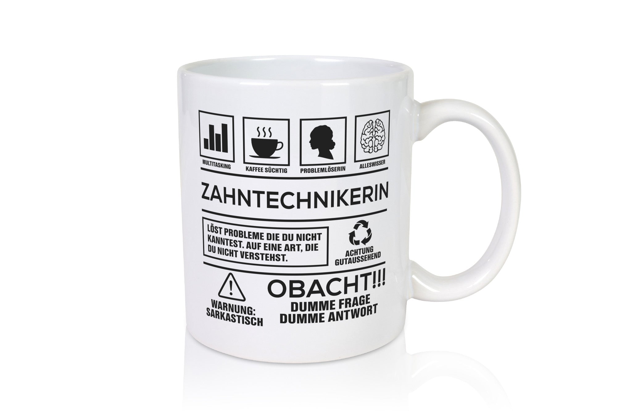 Achtung Probleme Zahntechnikerin | Zahnmedizin Humor Geschenkidee Tasse