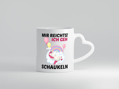 Mir Reichts ich geh Schaukeln | Einhorn v2 Humor Geschenkidee Tasse