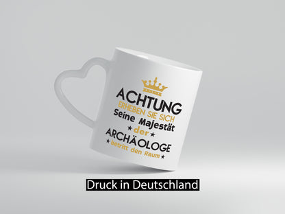Seine Majestät Archäologe | Archäologie Forscher Geschenk Humor Geschenkidee