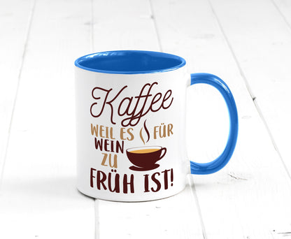 Weil es für Wein zu früh ist | Kaffeetrinker Herzschlag Humor Geschenkidee Tasse