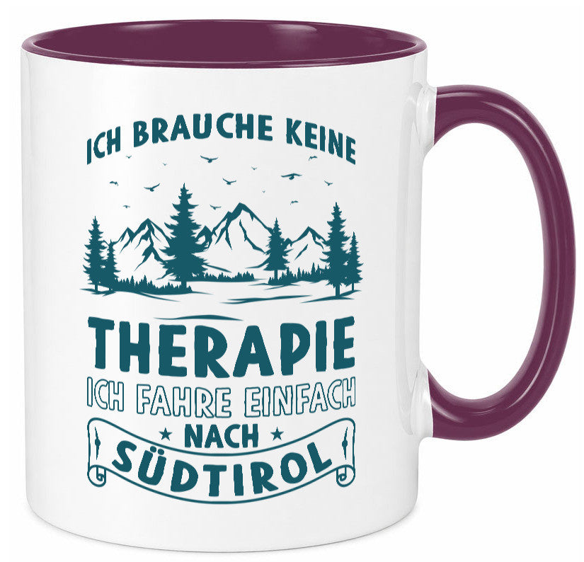 Keine Therapie, ich muss nach Südtirol | Berge Wald Geschenkidee Humor Tasse