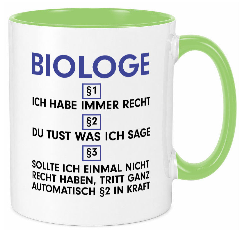 Ich habe immer Recht Biologe | Biologie Naturforscher v2 Geschenkidee Humor