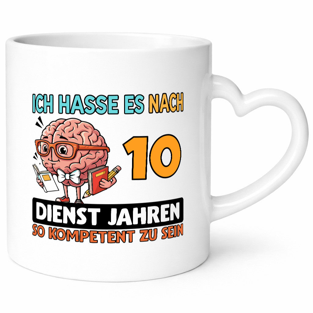 10 Dienstjahre | Arbeit Kompetent Geschenkidee Kollegen Büro Humor Tasse