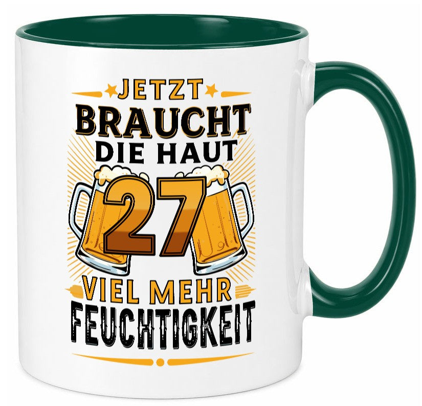 27 braucht die haut mehr Feuchtigkeit | 27. Geburtstag lustig Geschenkidee Tasse
