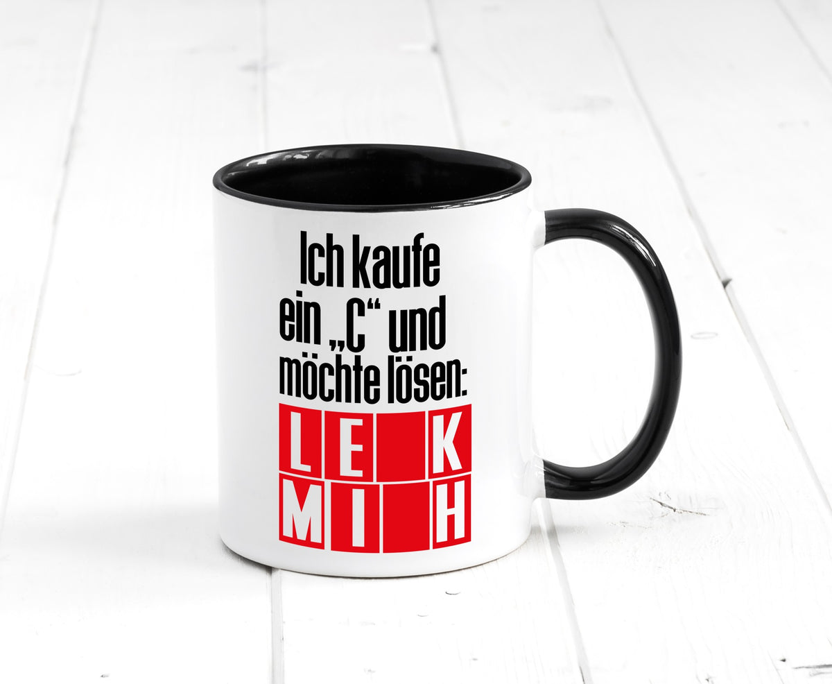 Ich kauf ein ?C? lustig Humor Geschenkidee Geschenk Tasse