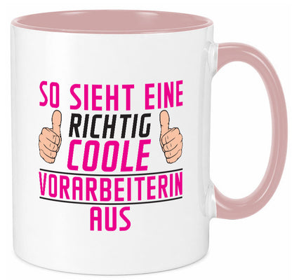 Richtig Coole Vorarbeiterin | Kollegin Teamleiter Geschenkidee Arbeit Kollegen Tasse