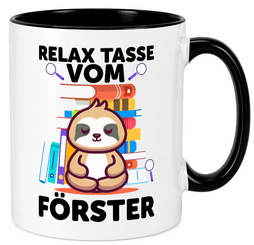 Relax Tasse: Förster | Forst Arbeit Geschenk Kollegen Büro lustiger Spruch Tasse