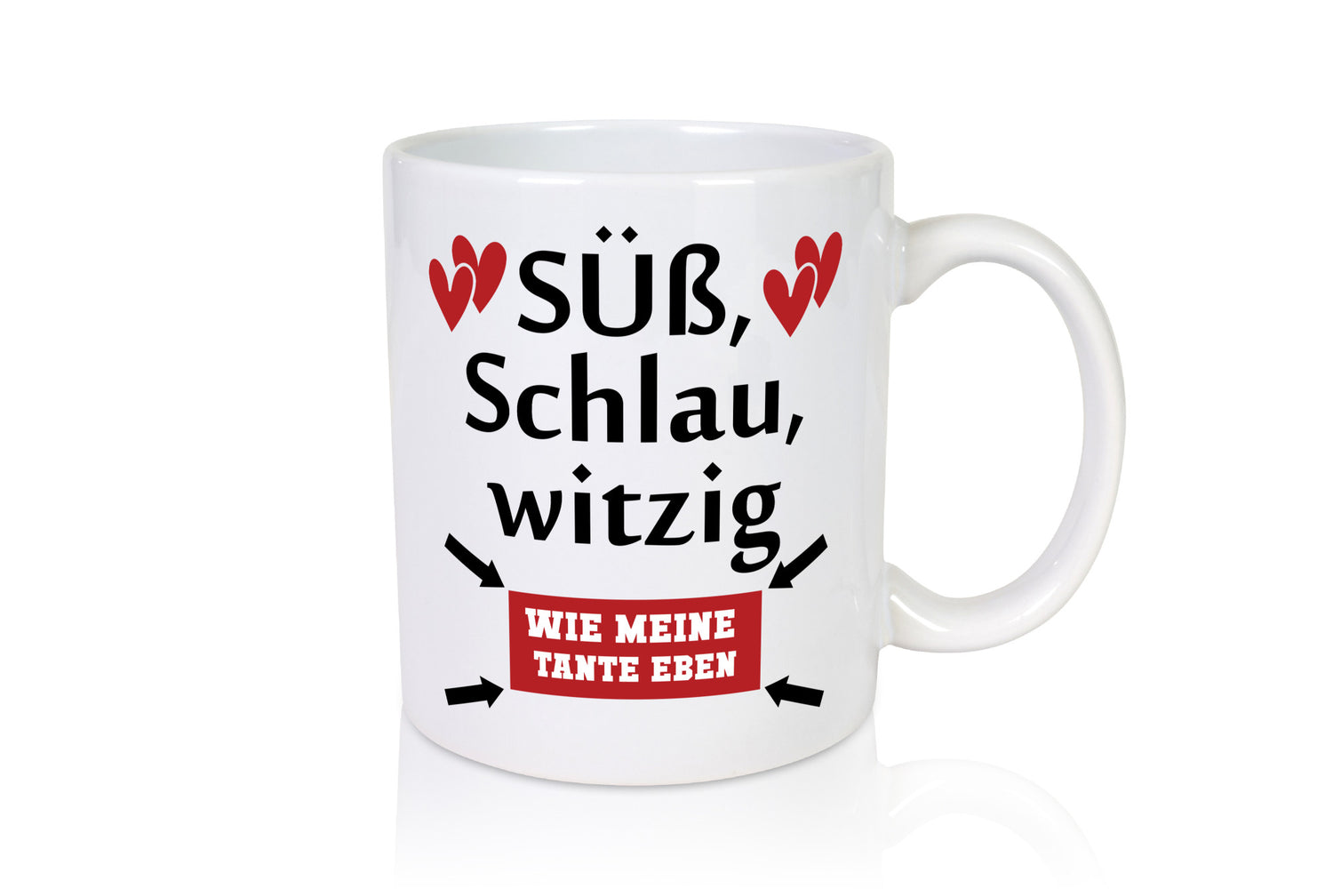 Süß, schlau, Witzig wie meine Tante eben | Tanze Neffe Humor Geschenkidee Tasse
