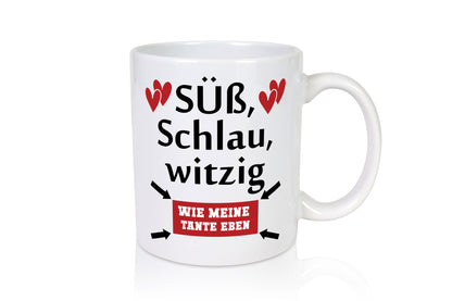 Süß, schlau, Witzig wie meine Tante eben | Tanze Neffe Humor Geschenkidee Tasse