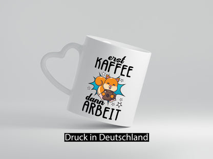 Erst Kaffee dann Arbeit lustiger Spruch Geschenk Kollegen Büro Tasse