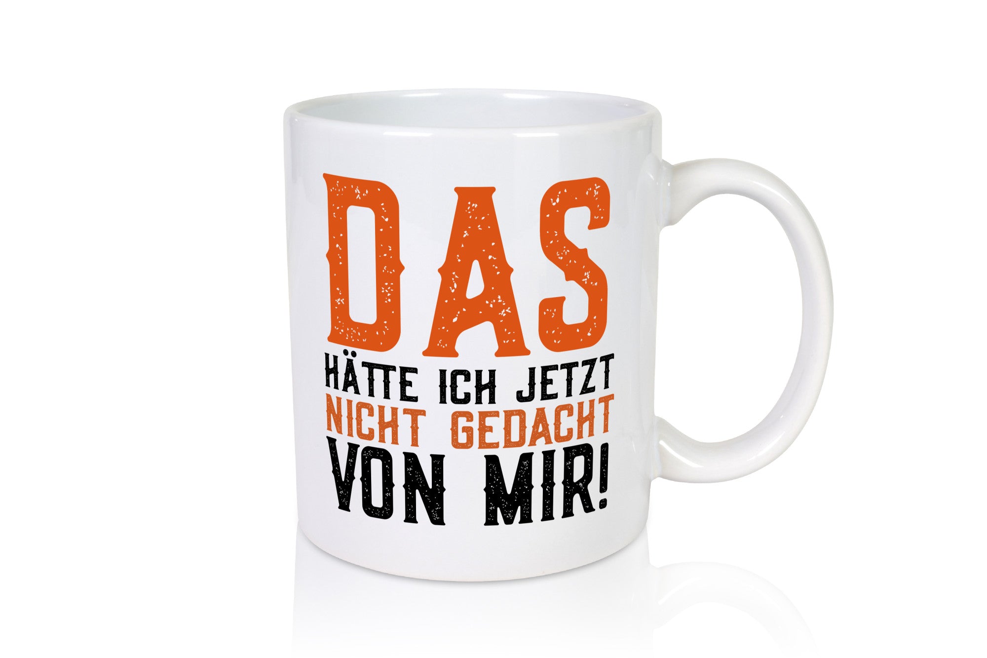 Das hätte ich nicht gedacht von mir | cooler Spruch Witz Geschenk Humor