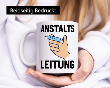 Anstaltsleitung v2 lustig Humor Geschenkidee Geschenk Tasse