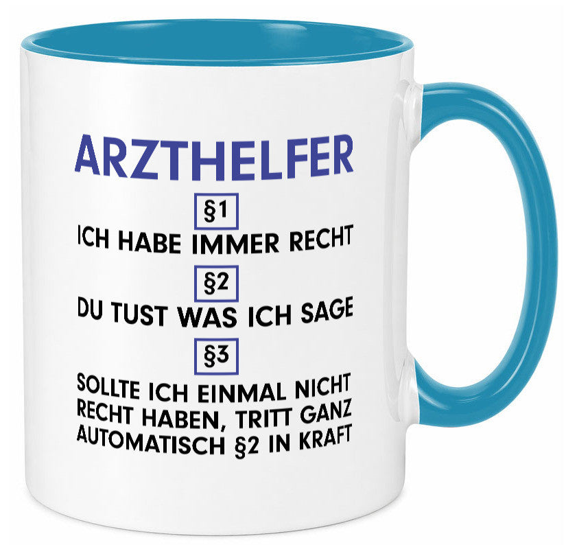Ich habe immer Recht Arzthelfer | Fachangestellter Medizin Geschenkidee Humor