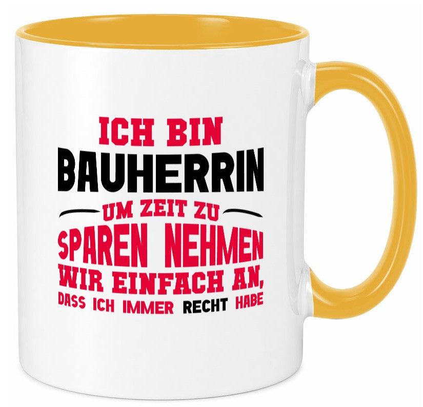 Bauherrin Tasse | witziger Spruch Hausbau Chefin lustig Arbeit Kollegen Büro