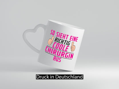 Richtig Coole Chirurgin | Chirurgie Krankenhaus Geschenkidee Humor Tasse
