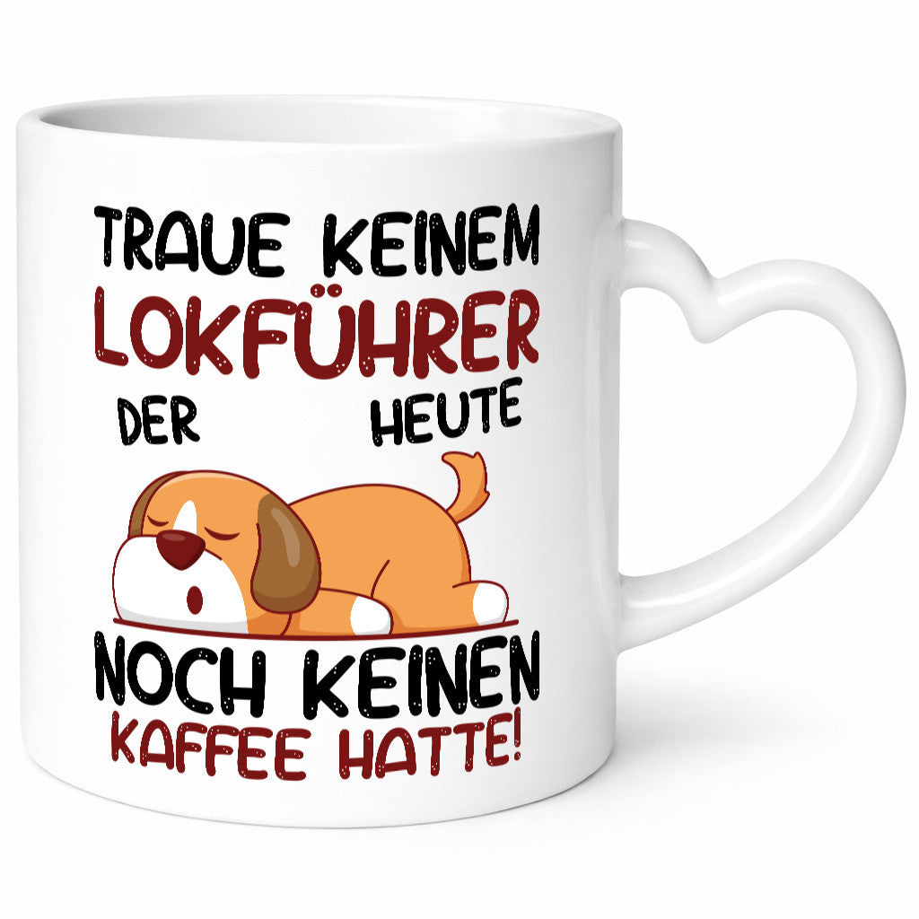 Traue keinem Lokführer | Zug Beruf Humor Arbeit Kollegen Büro Geschenkidee Tasse