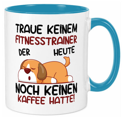 Traue keinem Fitnesstrainer | Personal Trainer Sport lustig Humor Geschenkidee Tasse