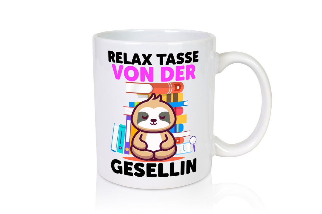 Relax Tasse: Gesellin | Handwerkerinnen lustig Humor Geschenkidee Geschenk Tasse