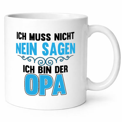 Ich muss nicht nein sagen | Enkel Opa Bester Großvater lustiger Spruch Geschenk