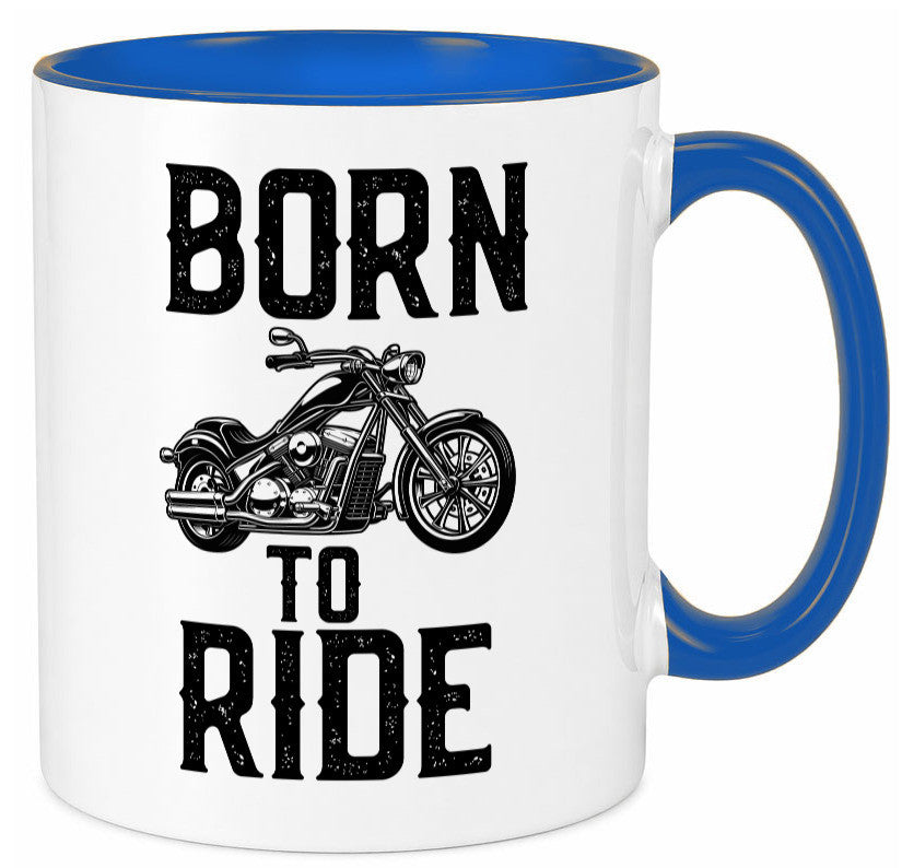 Born to ride | Biker Tasse Motorradfahrer Motorrad lustiger Spruch Geschenk