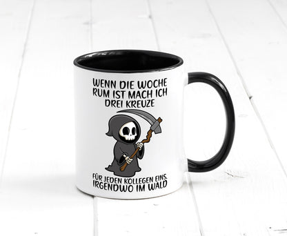 Wenn die Woche rum ist | Sensenmann Kollegen Büro Job lustiger Spruch Geschenk Tasse