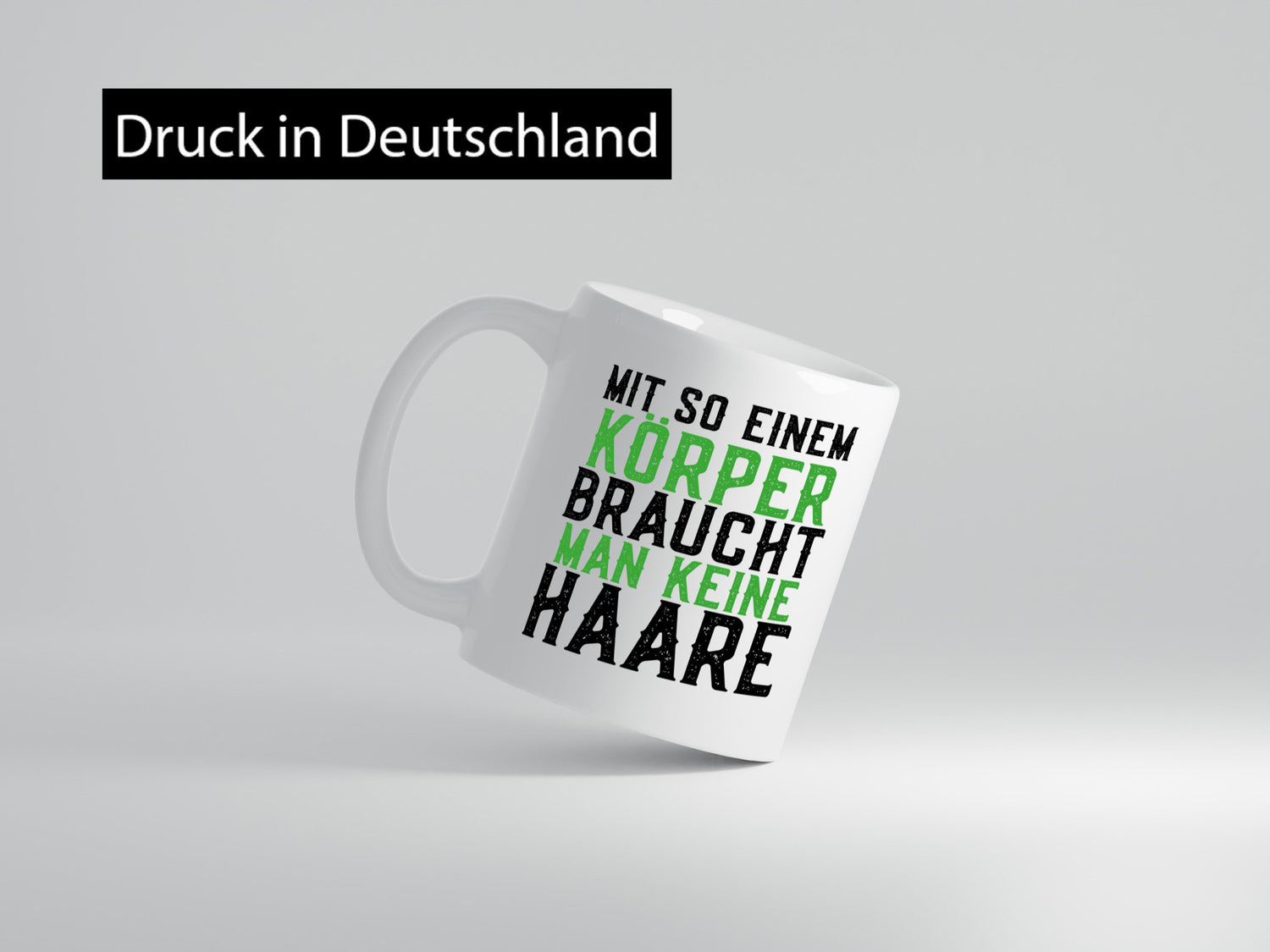 Mit so einem Körper | Haare Glatze Lustiger Spruch Geschenkidee Humor Tasse