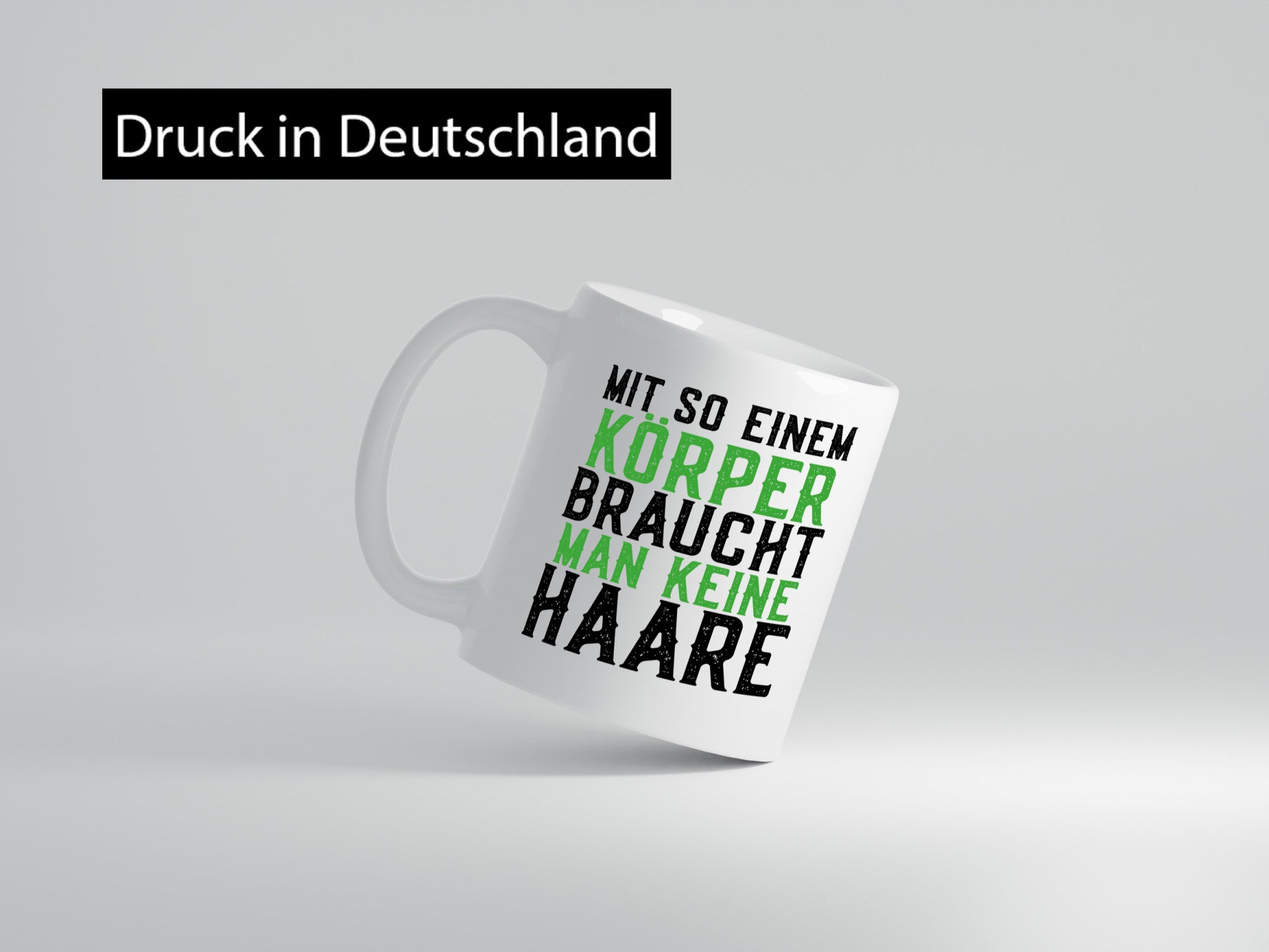 Mit so einem Körper | Haare Glatze Lustiger Spruch Geschenkidee Humor Tasse