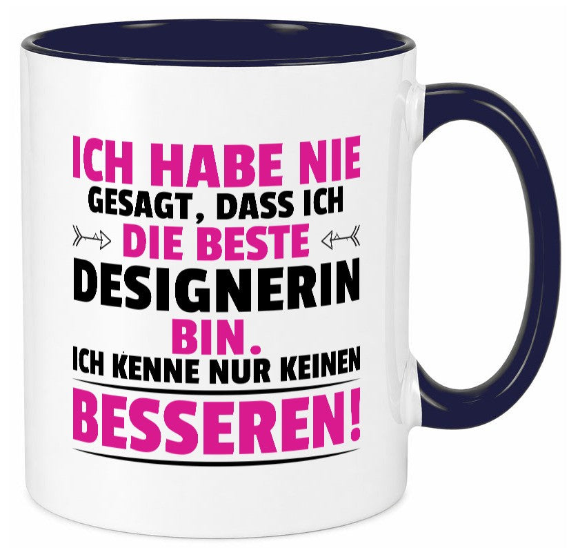 Keine Bessere Designerin | Mode Humor Geschenkidee Tasse