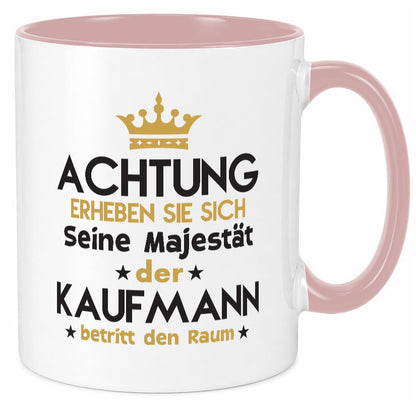 Seine Majestät Kaufmann Kaufmänner lustiger Spruch Geschenk Humor Geschenkidee Tasse