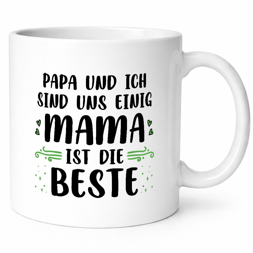 Papa und ich sind uns einig: Mama ist die Beste | Muttertagsgeschenk Familie