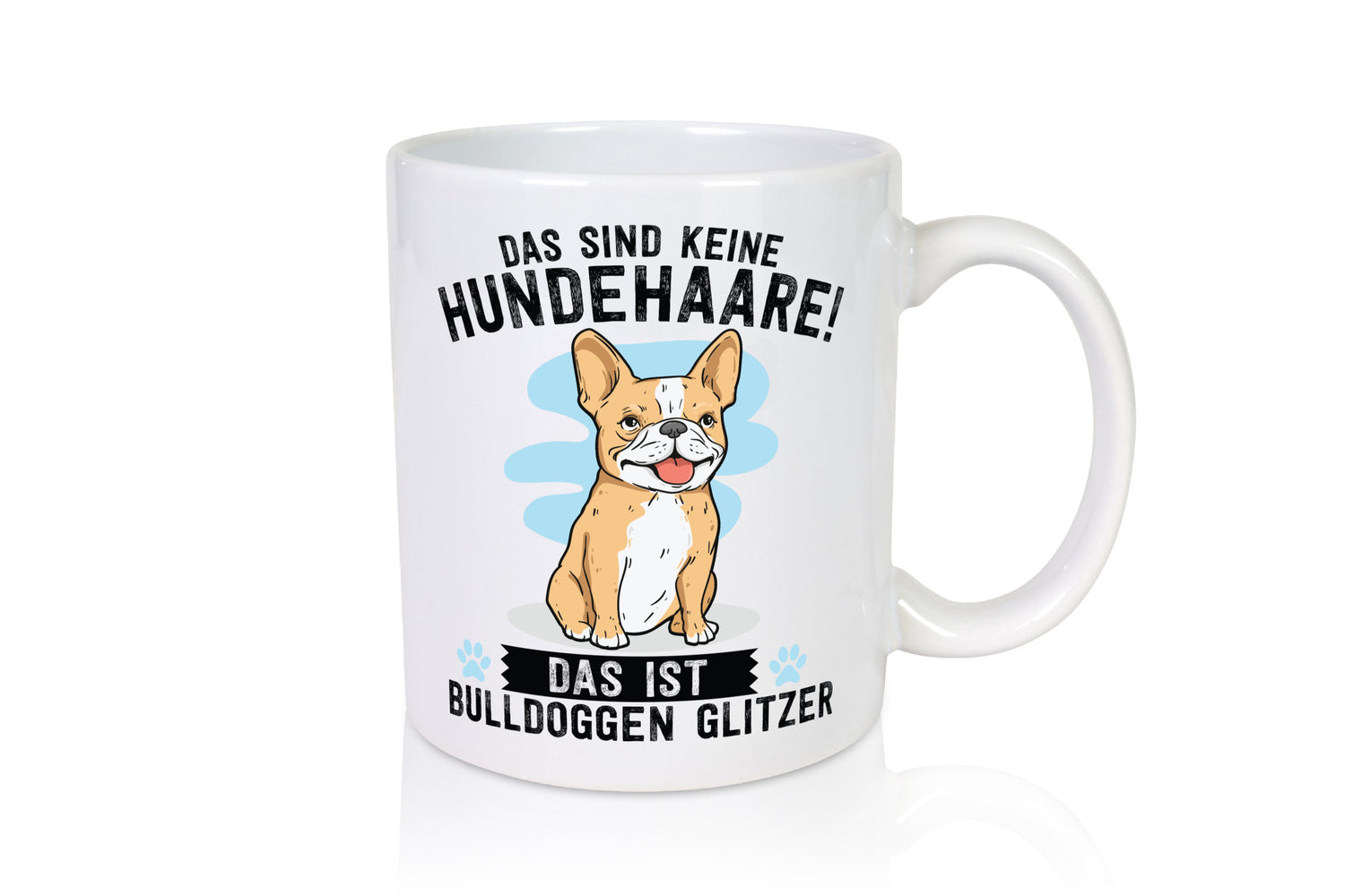 Das sind keine Hundehaare | Bulldoggen Glitzer Hund Humor Tierliebhaber