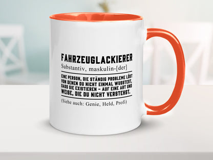 Fahrzeuglackierer | Definition Lackierer Autolackierer Humor Geschenkidee Tasse