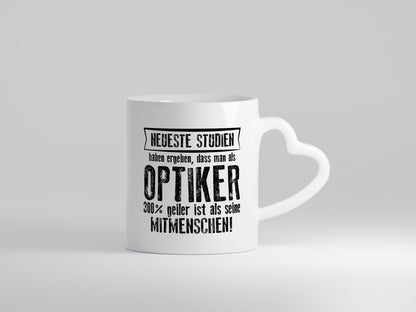 Neuste Studien: Optiker | Augenoptiker Geschenkidee Humor Tasse