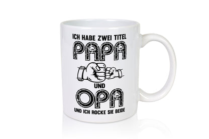 Ich habe zwei Titel Opa und Papa | Großvater lustiger Spruch Geschenk Familie