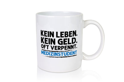 Medizinstudent Spruch | Student Tasse Studium Geschenkidee Humor