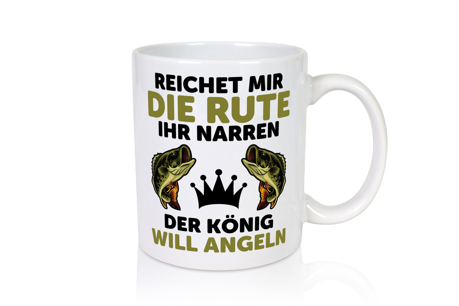 Reicht mir die rute ihr Narren | Angeln Fische Humor Geschenkidee Tasse