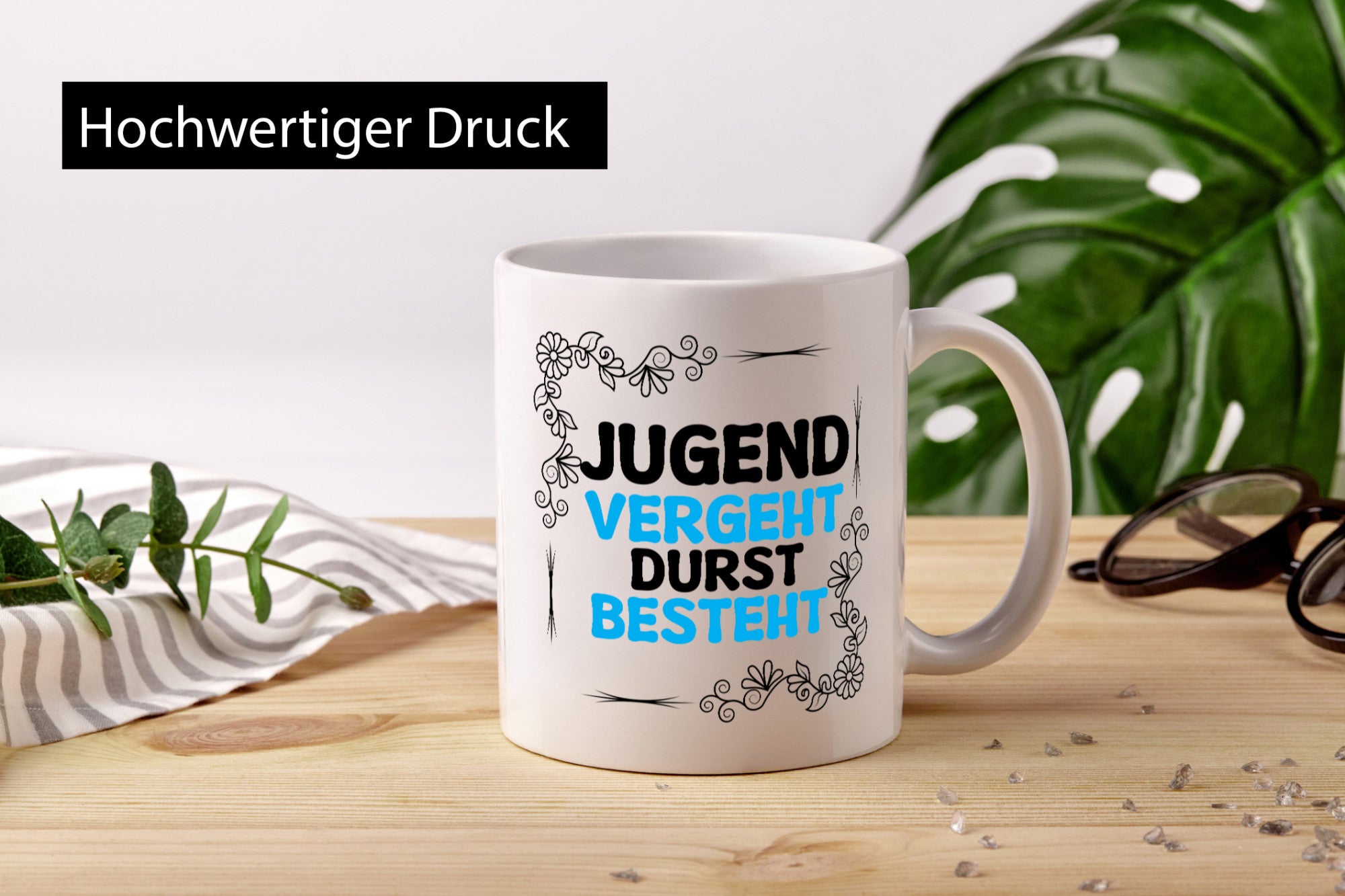 Jugend vergeht durst besteht Humor Geschenkidee Tasse