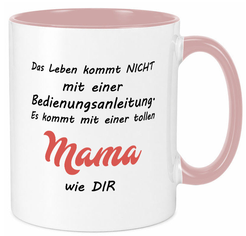 Das leben kommt nicht | Beste Mama Bedinungsanleitung Geschenk Familie Tasse