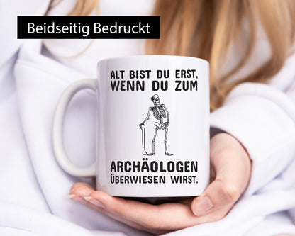 Alt werden | Geburtstag Tasse lustiger Spruch Alter Geschenk Geschenkidee