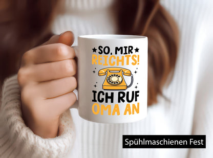 Mir reichts ich ruf oma an | Enkelkinder lustig Familie Geschenkidee Geschenk