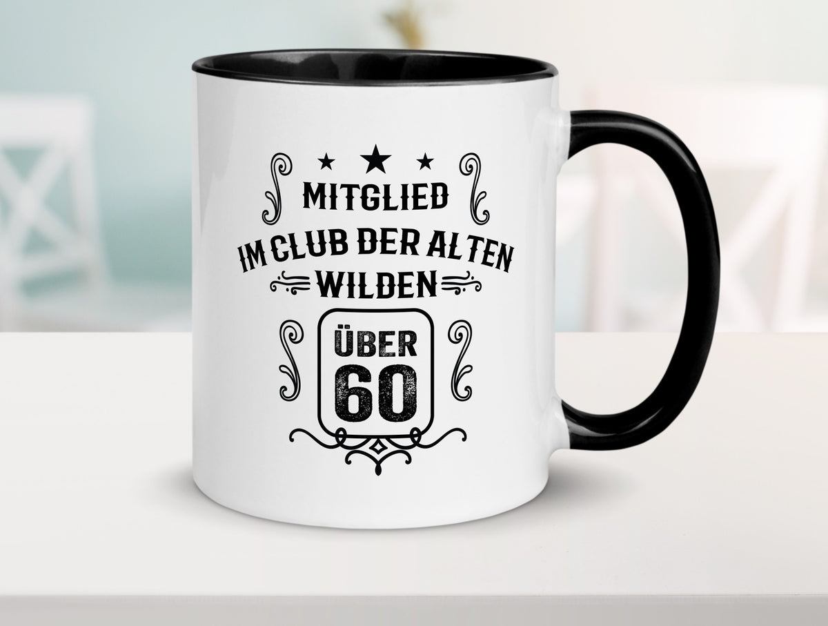 Mitglied im Club der alten wilden über 60 | Geburtstag lustiger Spruch Geschenk Tasse