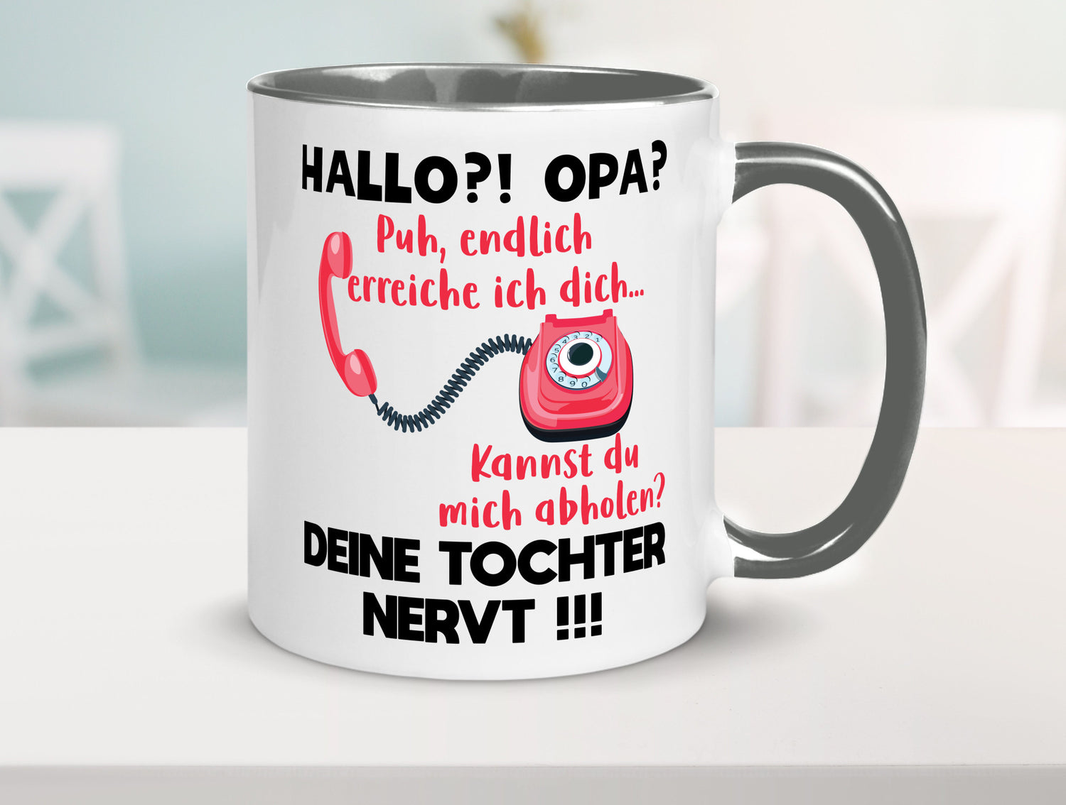 Opa hol mich ab | Deine Tochter nevt Bester Geschenkidee Familie Humor Tasse