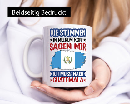 Guatemala | Urlaub Stimmen in meinem Kopf Traumland Geschenkidee Humor Tasse