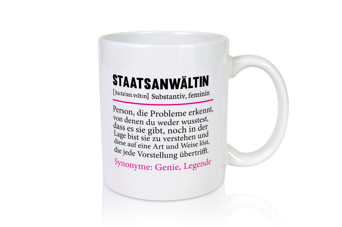 Staatsanwältin | Spruch Anwältin Humor lustig Geschenkidee Geschenk Tasse