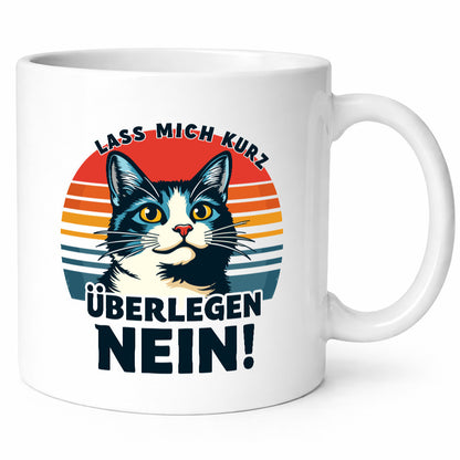 Lass mich kurz überlegen - Nein | Böse Katze Retro lustiger Spruch Geschenk