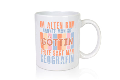 Heute sagt man: Geografin | Geografie lustig Humor Geschenkidee Geschenk Tasse