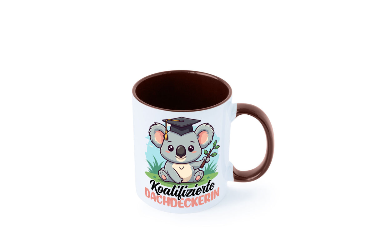 Koalifizierte Dachdeckerin | Dachbau Hausbau Geschenk Humor Geschenkidee Tasse