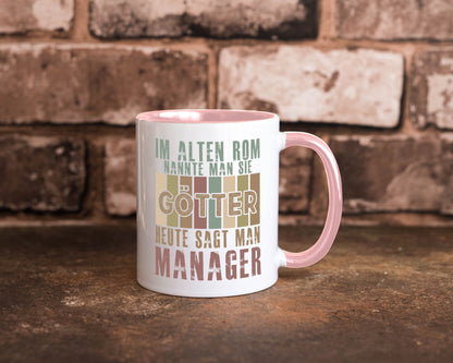Heute sagt man: Manager | Management Humor Geschenkidee Tasse