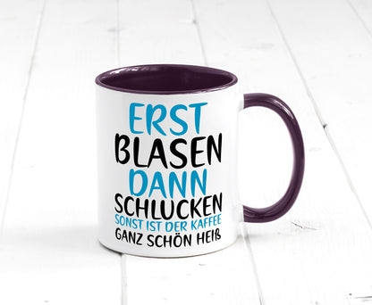 Erst Blasen dann Schlucken | kecker Spruch Lippenstift Geschenkidee Humor Tasse