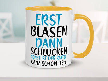Erst Blasen dann Schlucken | kecker Spruch Lippenstift Geschenkidee Humor Tasse